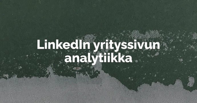 linkedin-yrityssivu-analytiikka