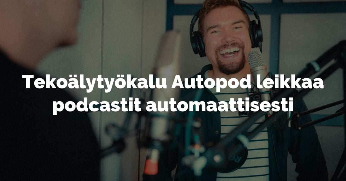 Tekoälytyökalu Autopod leikkaa podcastit automaattisesti